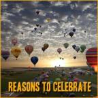 Reasons To Celebrate!